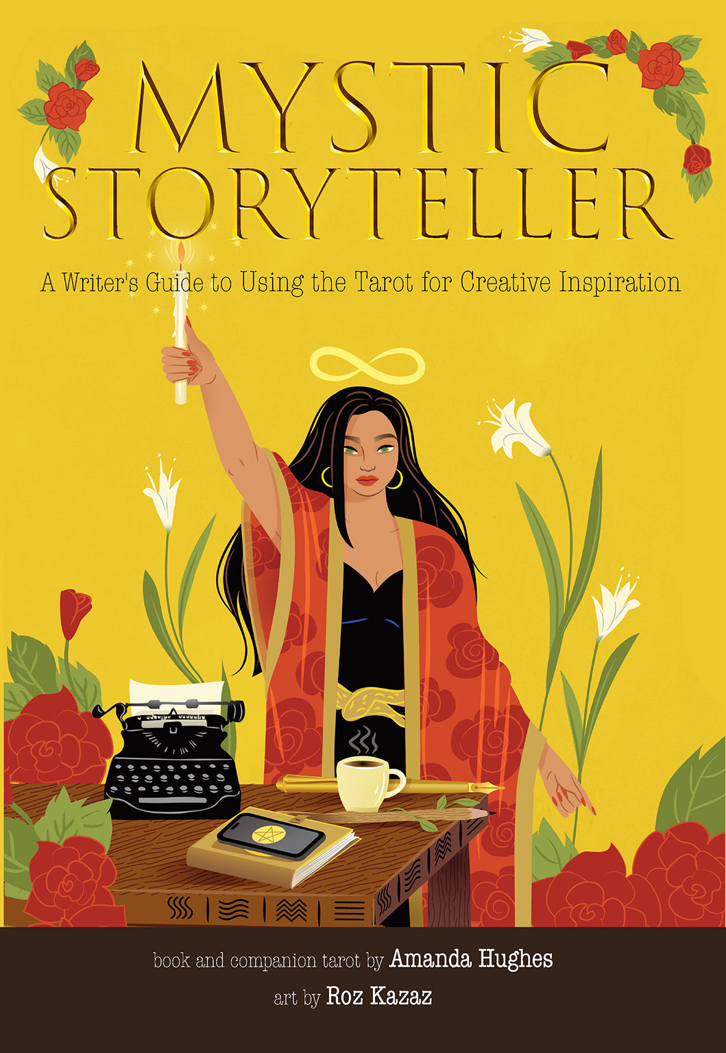 Mystic Storyteller: A Writer's Guide to Using the Tarot for Creative Inspiration