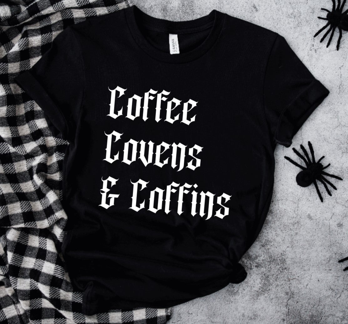 Coffee, covens & Coffins T-Shirt