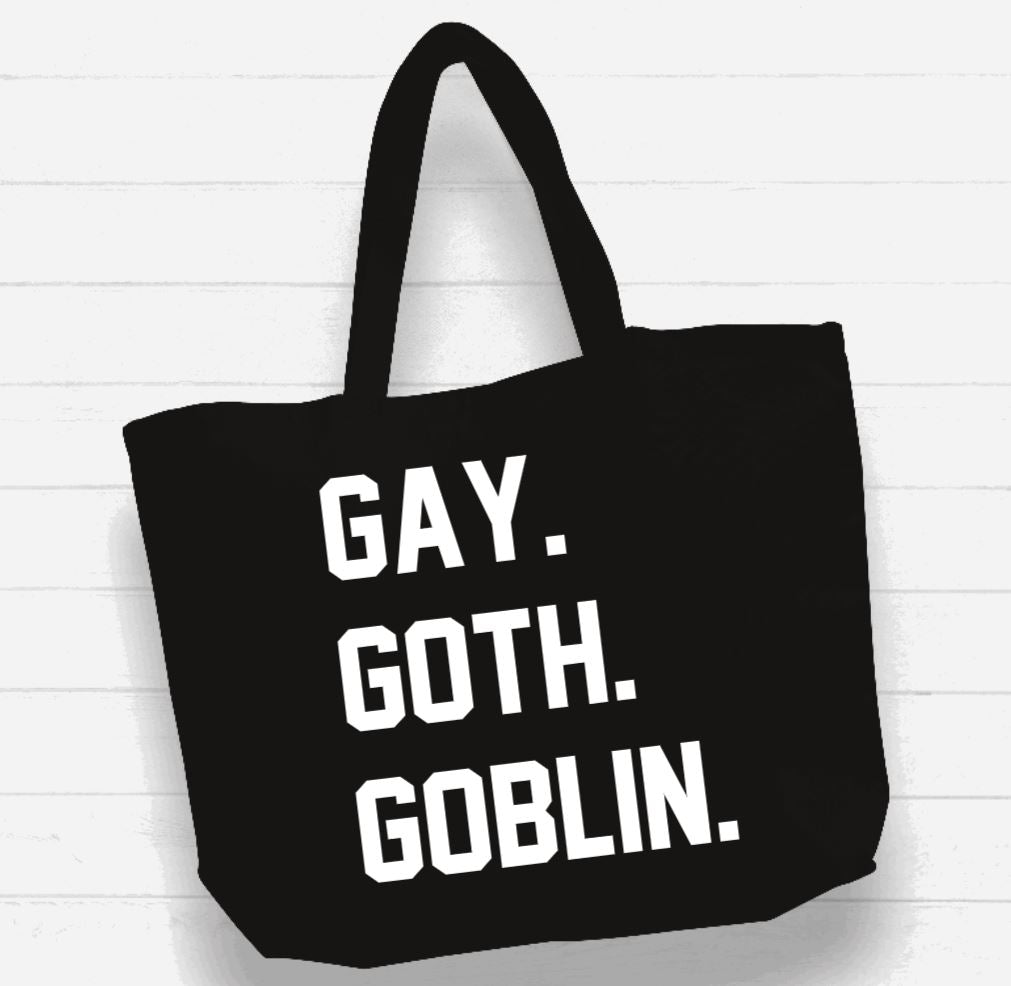 Beach Bag / XL Tote Bag - "gay. goth. goblin."