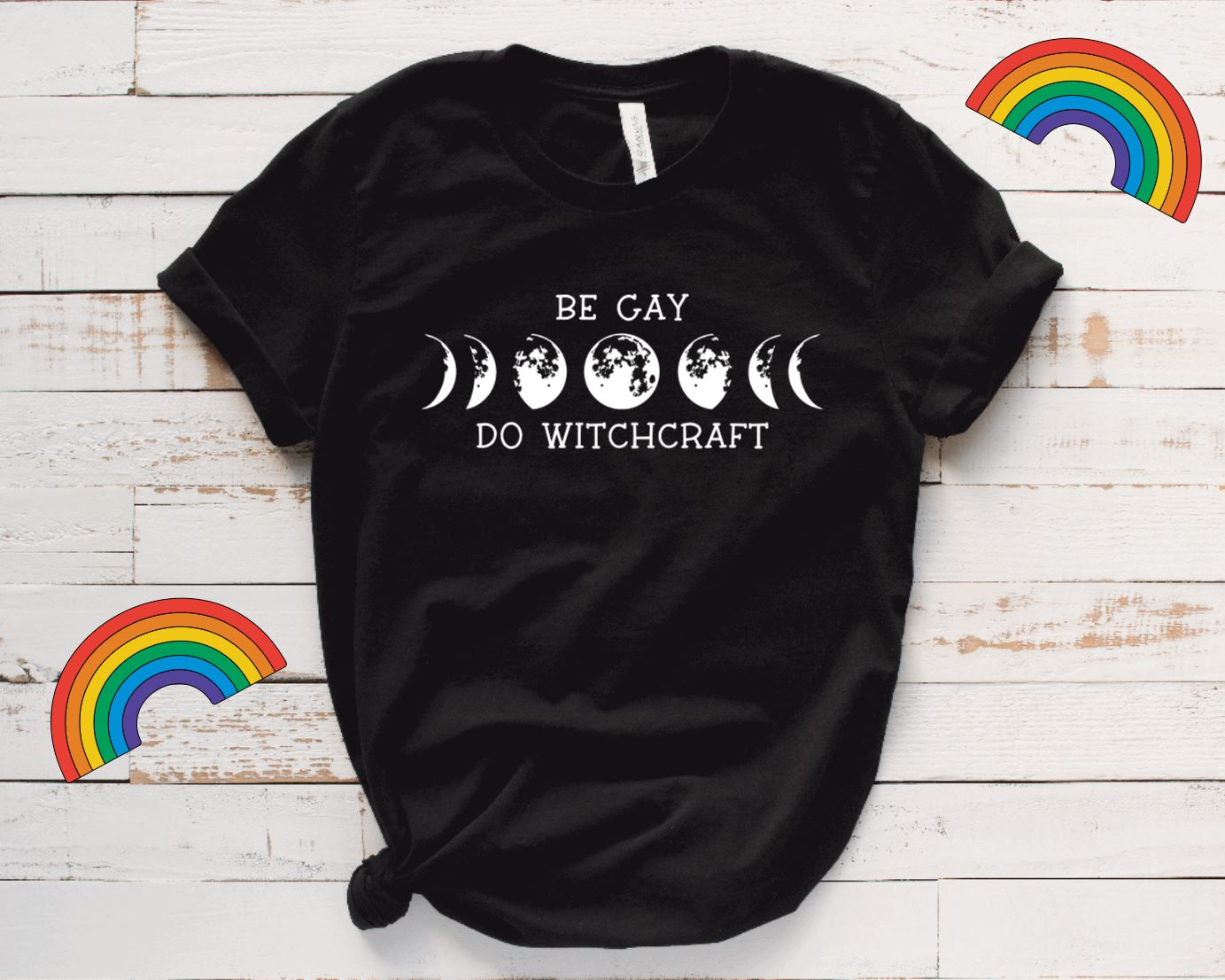 be gay do witchcraft T-Shirt