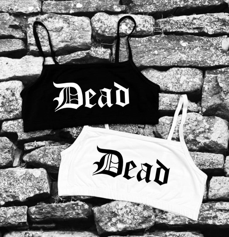 Bra Top - Dead
