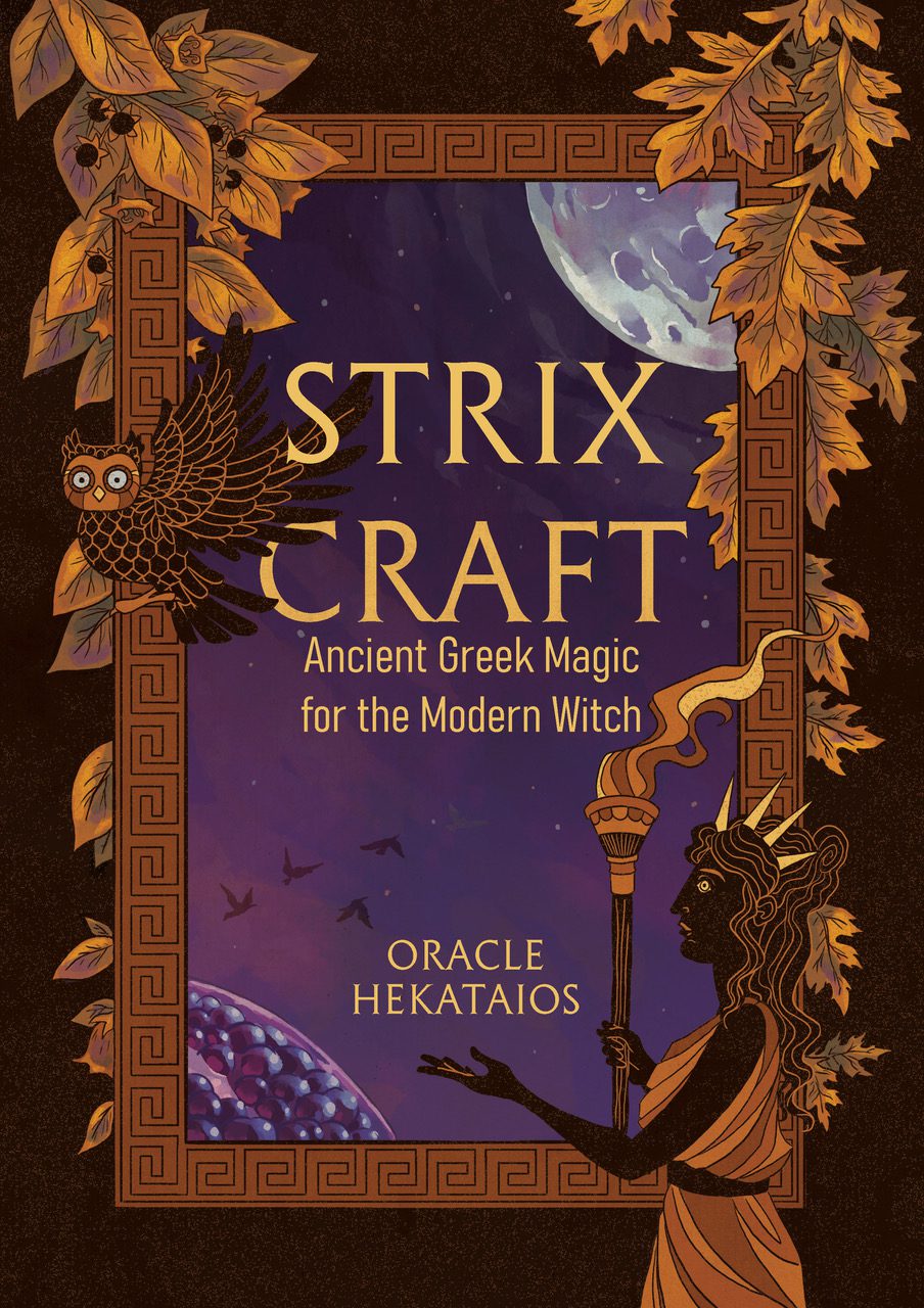 Strix Craft : Ancient Greek Magic for the Modern Witch book cover keven