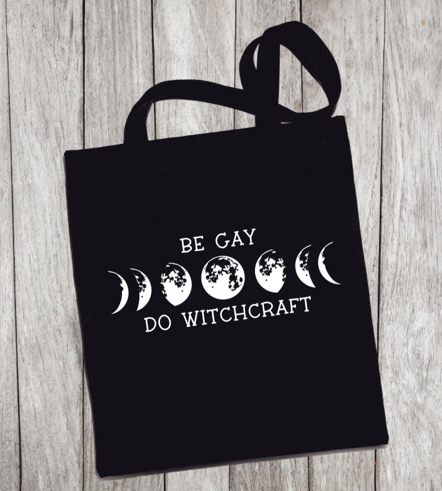 Reusable Grocery Bag/Tote Bag - "be gay do witchcraft"