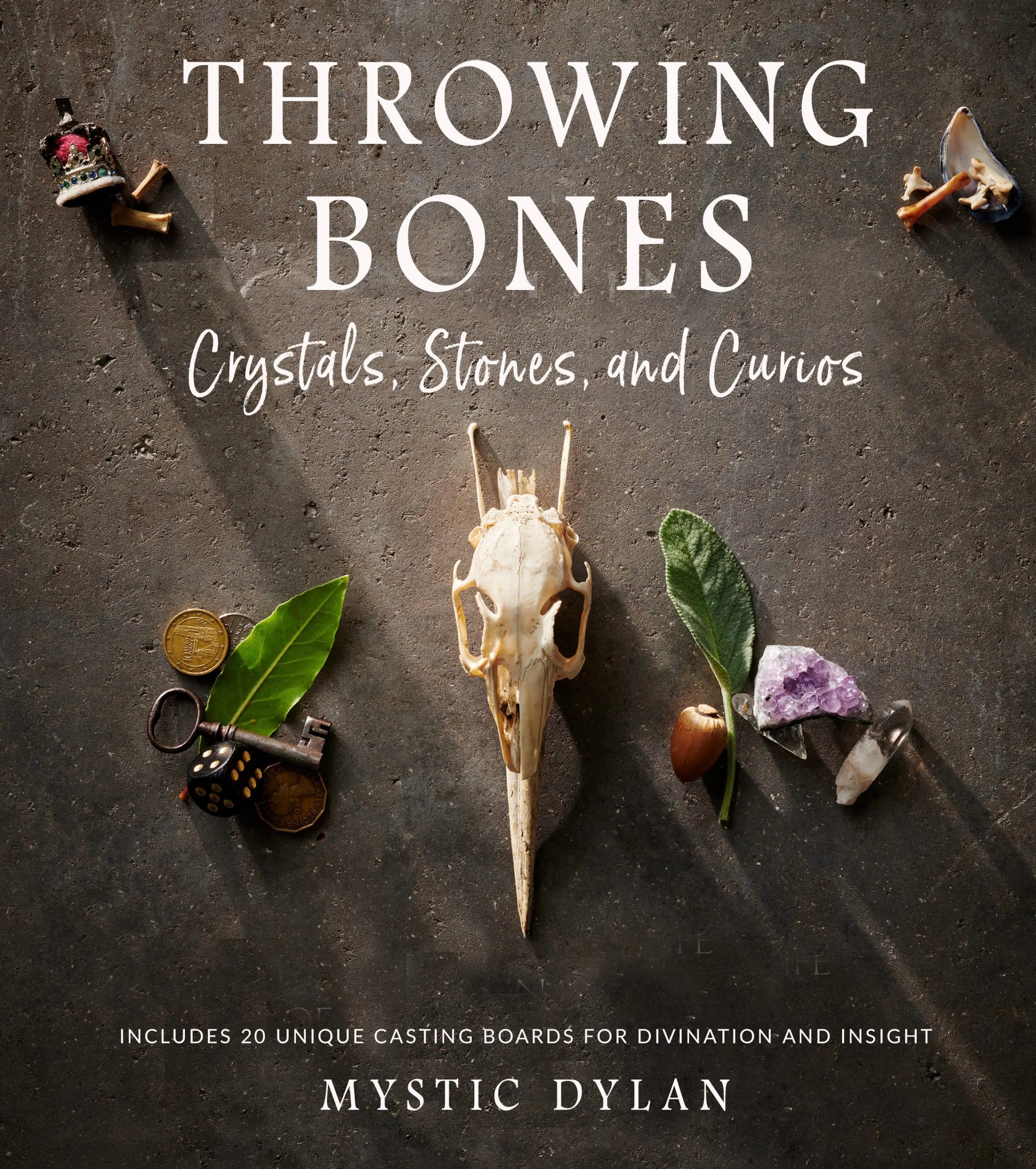 Throwing Bones, Crystals, Stones, and Curios