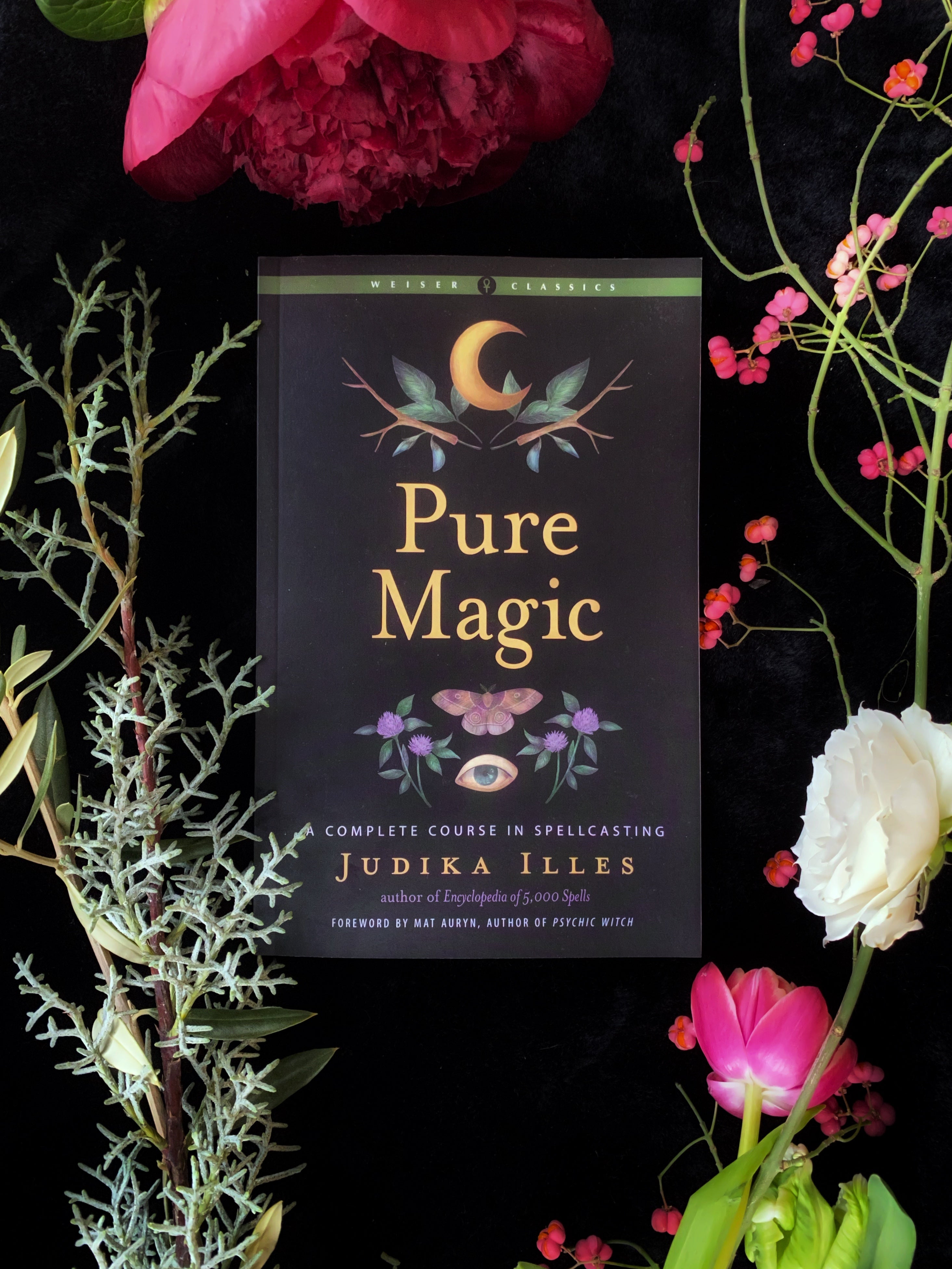 Pure Magic: A Complete Course in Spellcasting